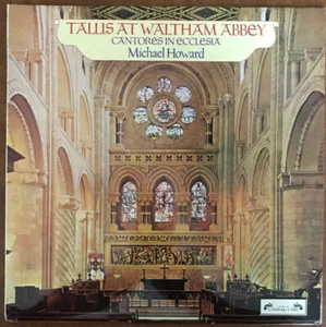 Tallis at Waltham Abbey Michael Howard Cantores in Ecclesia LP Import Press   - Bild 1 von 4
