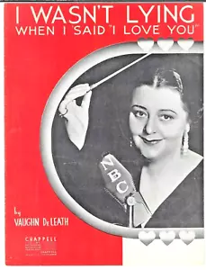 Vaughn De Leath Sheet Music I WASN'T LYING WHEN I SAID I LOVE YOU 1936 Piano Uke - Picture 1 of 6