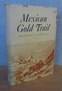 MEXICAN GOLD TRAIL by George W B Evans 1945  California Gold Rush Travel - Imagen 1 de 15