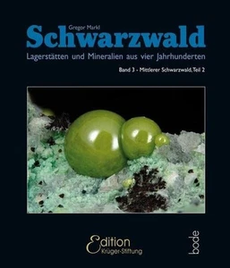 Schwarzwald, Lagerstätten und Mineralien aus vier Jahrhunderten, Band 3 - Mittle - Picture 1 of 1