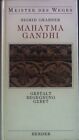 Mahatma Gandhi : Gestalt, Begegnung, Gebet. Meister des Weges ; Bd. 3 Grabner, S