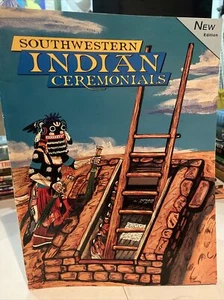 Southwestern Indian Ceremonials by Mark Bahti and Tom Bahti (1997, Trade... - Picture 1 of 9