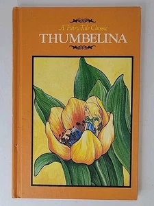 Vintage 1982, Thumbelina A Fairy Tale Classic Grolier Enterprises Hardcover Book - Foto 1 di 7