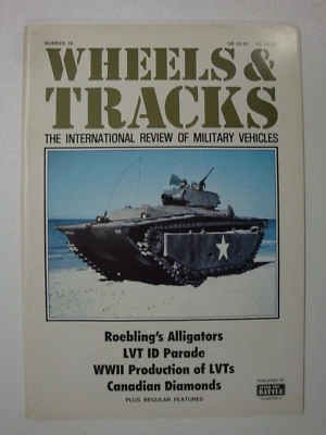 Wheels & Tracks # 24 (Diamond T, Amtrac Production, LVTs WW2, Early Amphibians) - Image 1 of 4