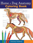 Anatomy Academy Horse + Dog Anatomy Coloring Boo (Tapa Blanda) (Importación Usa)