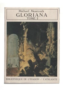 MICHAEL MOORCOCK  GLORIANNA TOME 2    L'ATALANTE  1990 - Imagen 1 de 3