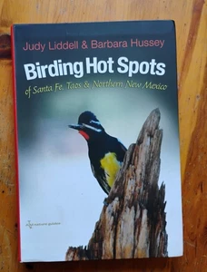 Birding Hotspots of Santa Fe, Taos, and Northern New Mexico Barbara Hussey PB - Picture 1 of 4