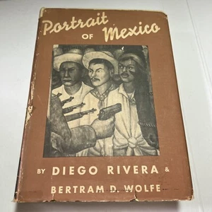 Portrait of Mexico by Diego Rivera and Bertram D. Wolfe-1st Edition-1937 DJ - Bild 1 von 12