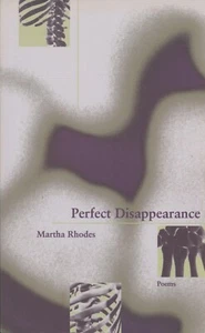 Perfect Disappearance Poems 2000 Rhodes Green Rose Prize Disguised Landmarks - Picture 1 of 7