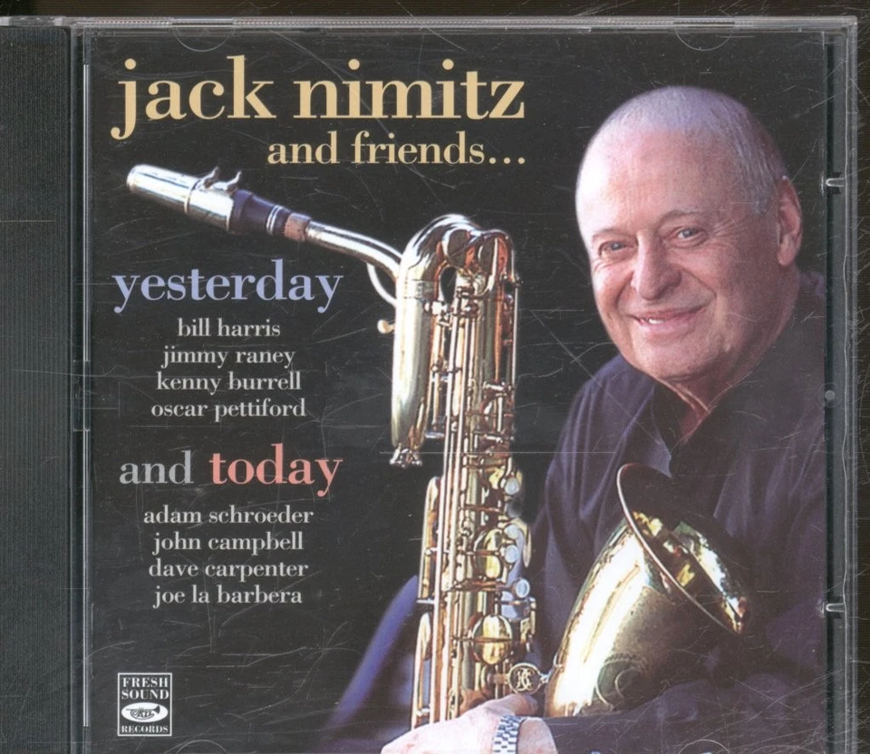 Jack Nimitz and Friends Yesterday and Today CD Europe Fresh Sound 2008 FSR5047CD - Image 1 of 3