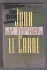 Libro La Passione del Suo Tempo John Le Carr&#232; SC11