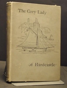 * Rare * The Grey Lady of Hardcastle 1st Edition 1899 - Imagen 1 de 4