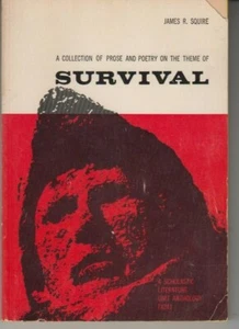 Survival: A Collection of Prose and Poetry - PB 1966 - James R. Squire - Picture 1 of 3