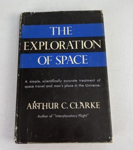 The Exploration of Space by Arthur C. Clarke HC DJ BCE BOMC 1st 1951 - Picture 1 of 9