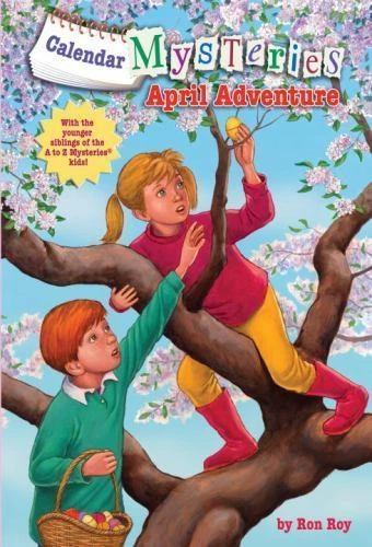Calendar Mysteries #4: April Adventure by Ron Roy (2010, Digest Paperback)