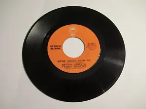 George Jones & Tammy Wynette: We're Gonna Hold On / My Elusive Dreams / 45 Rpm - Imagen 1 de 2