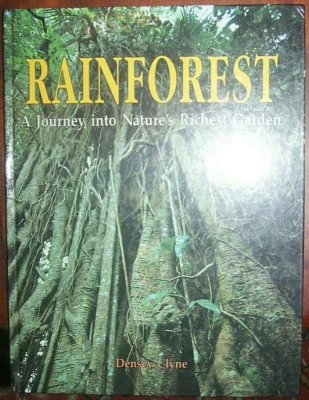 Densey Clyne; Rainforest: A journey into nature's richest garden (Fine HB) - image 1 of 2