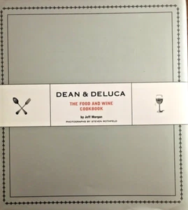 Dean & Deluca: The Food and Wine Cookbook by Morgan, Jeff & Steven Rothfeld - Picture 1 of 1