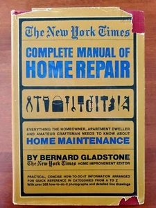 The New York Times Complete Manual of Home Repair by Bernard Gladstone-Hardcover - Imagen 1 de 12