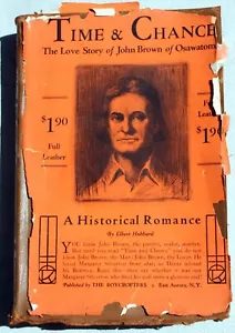Elbert Hubbard 1921 LMP Lethr DJ ZEIT & CHANCE EINE HISTORISCHE ROMANZE John Brown - Bild 1 von 9