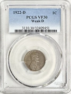 1922 D LINCOLN WHEAT CENT PCGS VF30 WEAK D - Image 1 of 2