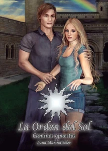 Caminos opuestos (La Orden del Sol 2) - Picture 1 of 2
