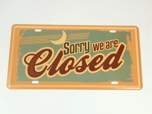 Blechschild Sorry we are CLOSED 15x30cm GEPRÄGT Laden Deko Werkstatt Retro NEU - Bild 1 von 2
