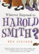 Whatever Happened to Harold Smith?-Ben Steiner, 9780340768495