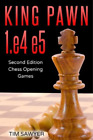 Tim Sawyer King Pawn 1.E4 E5 (Poche) Sawyer Chess Games