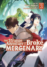 Mine The Strange Adventure of a Broke Mercenary (Manga) Vol. 3 (Paperback)