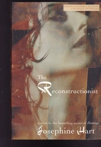 The Reconstructionist by Josephine Hart Uncorrected Proof Advanced Readers Ed - Picture 1 of 1