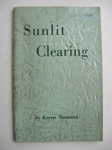 SUNLIT CLEARING ~ Karen Niemann PB 1952 SIGNED BY AUTHOR Poetry - 21 - Picture 1 of 12