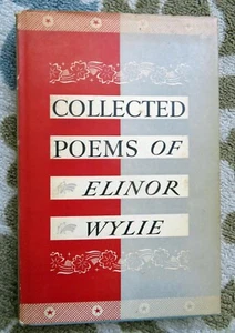 COLLECTED POEMS OF ELINOR WYLIE- 1932 First edition Hardcover w dj- Vintage Book - Picture 1 of 4