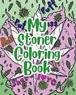 My Stoner Coloring Book by Joint Jo Books, Books, Like New Used, Free P&P in ...