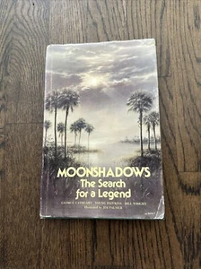 Moonshadows The Search for a Legend Bigfoot 1st Ed Cryptid Signed by 3 Authors - Picture 1 of 10