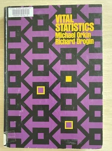 Vital Statistics By Michael Orkin And Richard Drogin 1975 FIRST EDITION - Picture 1 of 12