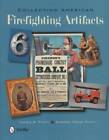 American Firefighting Artifacts Collecting Reference w Badges Equip Toys Uniform