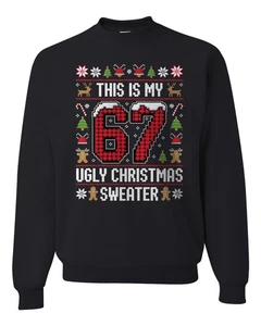 This is my 67 Ugly Christmas Sweater 6 7 Meme Gen Alpha 6-7 Sudadera Cuello Redondo - Imagen 1 de 12