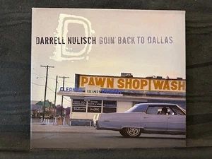 DARRELL NULISCH - Goin' Back To Dallas - CD - **Excellent Condition** - Picture 1 of 4