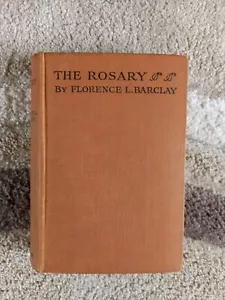 The Rosary by Florence L. Barclay Vintage Hardback Book c1927 - Picture 1 of 18