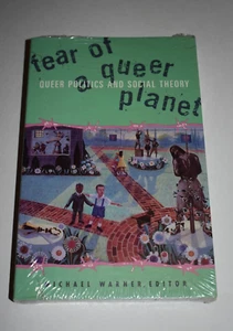 FEAR OF A QUEER PLANET: QUEER POLITICS AND SOCIAL THEORY By Michael Warner NEW - Picture 1 of 2