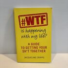 Jacqueline Cripps #WTF is happening with my life? (Paperback) 1