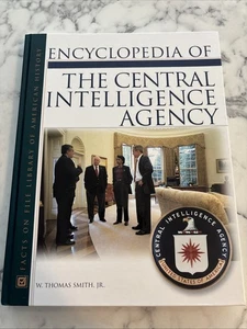 Enzyklopädie der Central Intelligence Agency von W. Thomas Smith (2003,... - Bild 1 von 1