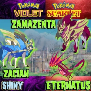 🌟ZAMAZENTA + ZACIAN + ETERNATUS  SHINY 6IV🌟  🔥POKEMON SCARLET & VIOLET  - Picture 1 of 1