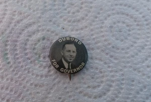 1936 F. Harold Dubord for Governor, Maine Vintage Pinback Button - Picture 1 of 2