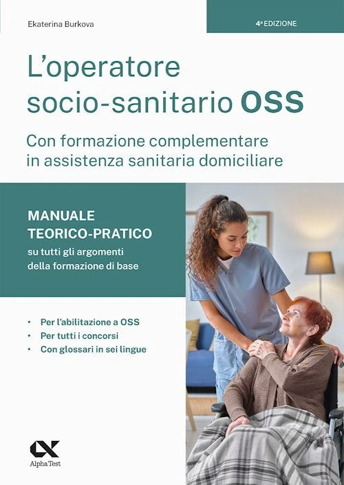 L'OPERATORE SOCIO-SANITARIO OSS - MANUALE TEORICO-PRATICO  - BURKOVA EKATERINA - - Immagine 1 di 1