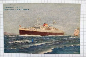 Trieste "COSULICH" S.T.N.  Motonave Saturnia vecchia cartolina Illustrata  - Picture 1 of 2