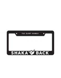T&C Surf Shaka Back Hang Loose Auto License Plate Frame Hawaii Black White - Bild 1 von 1