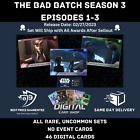 Topps Star Wars Card Trader The Bad Batch Season 3 Episodes 1-3 All Rare UC Set