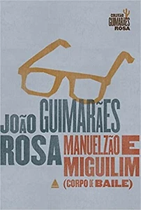 Manuelzão e Miguilim by João Guimarães Rosa / In Portuguese / Ships Free - Picture 1 of 1